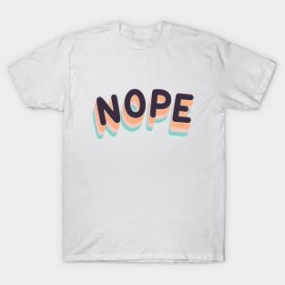 NOPE T-Shirt